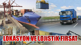 Lokasyon ve Lojistik Fırsat