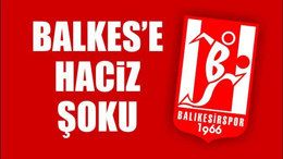 Balkes'e Haciz Şoku