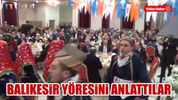 Balıkesir yöresini anlattılar