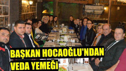 Başkan Hocaoğlu’ndan veda yemeği