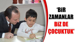 'Bir Zamanlar Biz de Çocuktuk'