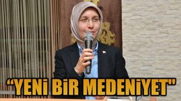 Kırcı: "Yeni bir medeniyet"