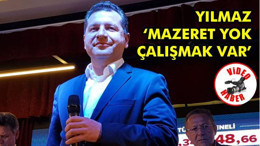 Yılmaz 'Mazeret yok çalışmak var'
