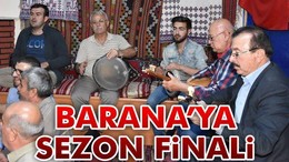 Barana’ya sezon finali