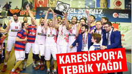 KARESİSPOR’A TEBRİK YAĞDI