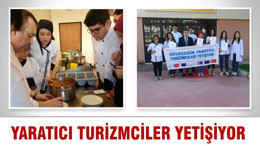 YARATICI TURİZMCİLER YETİŞİYOR