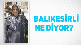 Balıkesirli Ne Diyor?