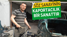 KAPORTACILIK BİR SANATTIR