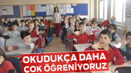 OKUDUKÇA DAHA ÇOK ÖĞRENİYORUZ