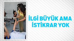 İLGİ BÜYÜK AMA İSTİKRAR YOK