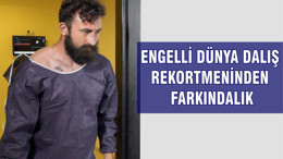 Engelli Dünya Dalış Rekortmeninden farkındalık