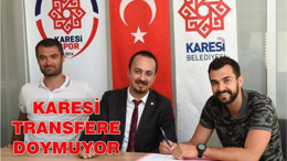 KARESİ TRANSFERE DOYMUYOR