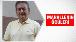 MAHALLENİN ÖCÜLERİ