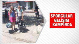 SPORCULAR GELİŞİM KAMPINDA