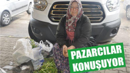 PAZARCILAR KONUŞUYOR