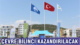 ÇEVRE BİLİNCİ KAZANDIRILACAK
