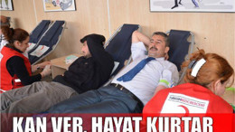 “Kan ver, hayat kurtar”