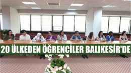 20 ÜLKEDEN ÖĞRENCİLER BALIKESİR’DE