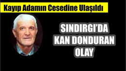 Kayıp Yaşlı Adamın Kafası Bulundu