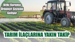 TARIM İLAÇLARINA YAKIN TAKİP