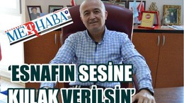 Esnafın Sesine Kulak Verilsin