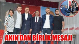 'BİRLİK İÇİNDE OLMALIYIZ'