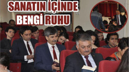 SANATIN İÇİNDE BENGİ RUHU