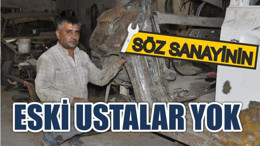 ESKİ USTALAR YOK