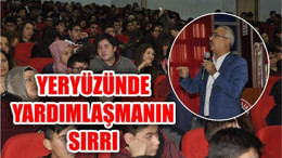 ‘YERYÜZÜNDE YARDIMLAŞMA SIRRI’