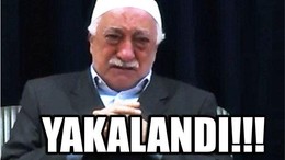 YAKALANARAK TÜRKİYE'YE GETİRİLDİ