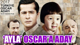 OSCAR'A ADAY TÜRK FİLMİ 'AYLA'