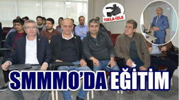 SMMMO üyeleri bilgi paylaştı