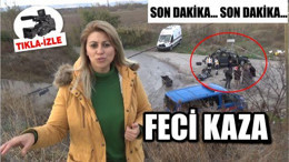 BALIKESİR-BİGADİÇ YOLUNDA FECİ KAZA