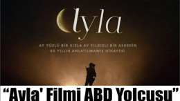 'Ayla' Filmi ABD Yolcusu