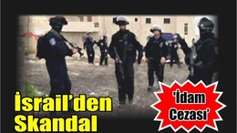 İsrail Parlamentosu’nda Filistinlilere 'İdam Cezası' Tasarısı Oylanacak