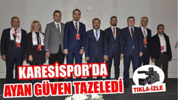 KARESİSPOR’DA AYAN GÜVEN TAZELEDİ