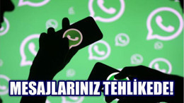 MESAJLARINIZ TEHLİKEDE!