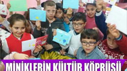MİNİKLERİN KÜLTÜR KÖPRÜSÜ