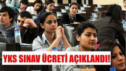 YKS SINAV ÜCRETİ NE KADAR OLACAK?