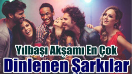 Yılbaşı Akşamı Dünyada Ve Türkiye’de En Çok Hangi Şarkılar Dinlendi?