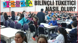 BİLİNÇLİ TÜKETİCİ NASIL OLUR?