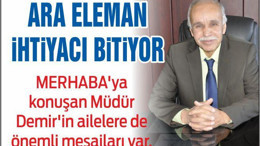 DEMİR: ARA ELEMAN İHTİYACI BİTİYOR