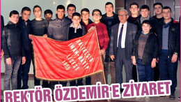 Rektör Kerim Özdemir'e Ziyaret