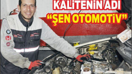 KALİTENİN ADI “ŞEN OTOMOTİV”
