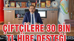 Çiftçilere 30 bin ₺ hibe desteği