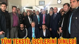 CHP’li Mehmet Tüm, tekstil işçilerinin sorunlarını dinledi