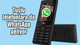 Tuşlu telefonlara da WhatsApp geliyor