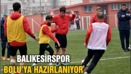 Bal-Kes Bolu’ya son sürat hazırlanıyor