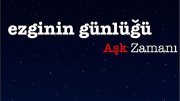 Ezginin Günlüğü ile Aşk Zamanı