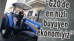 KIRCI: “G20 İÇİNDE EN HIZLI BÜYÜYEN EKONOMİYİZ”